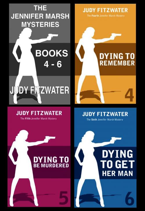 Cover of the book The Jennifer Marsh Mysteries Box Set Books 4-6 by Judy Fitzwater, Judy Fitzwater