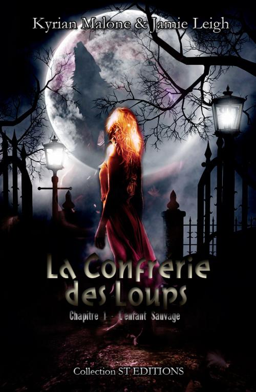 Cover of the book La confrérie des loups by Kyrian Malone, Jamie Leigh, STEDITIONS