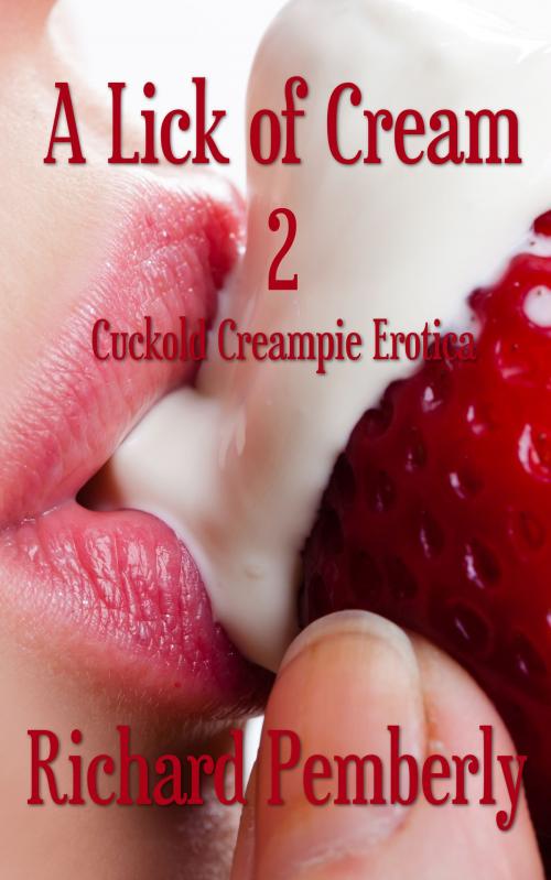Cover of the book A Lick of Cream 2 by Richard Pemberly, Aphrodite's Pearl