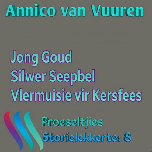 Cover of the book PROESELTJIES STORIELEKKERTE 8 (Voorheen Omnibus 8) by Annico van Vuuren, Annico van Vuuren
