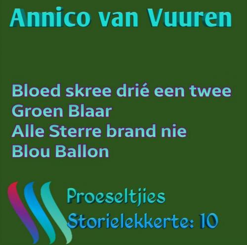 Cover of the book PROESELTJIES STORIELEKKERTE 10 (Voorheen Omnibus 10) by Annico van Vuuren, Annico van Vuuren