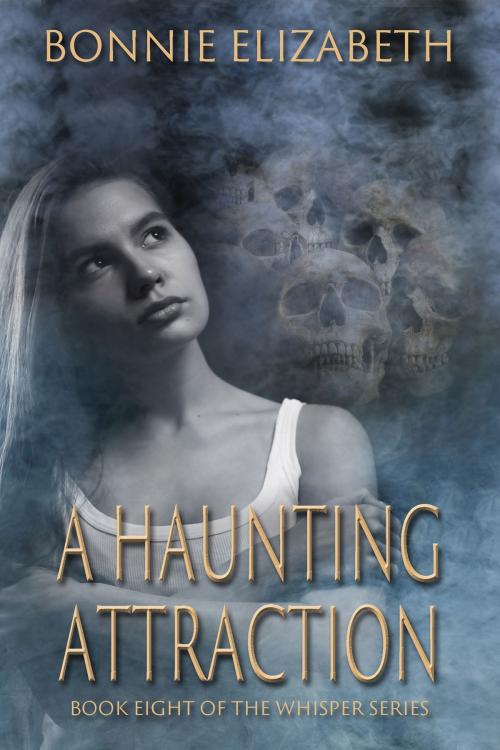 Cover of the book A Haunting Attraction by Bonnie Elizabeth, My Big Fat Orange Cat Publishing