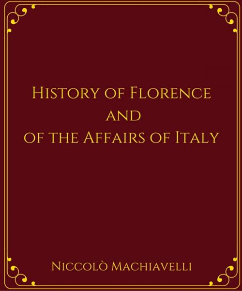Cover of the book History of Florence and of the Affairs of Italy by Niccolo Machiavelli, Star Lamp