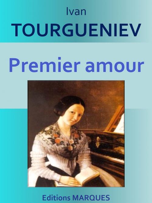Cover of the book Premier amour by Ivan TOURGUENIEV, Editions MARQUES