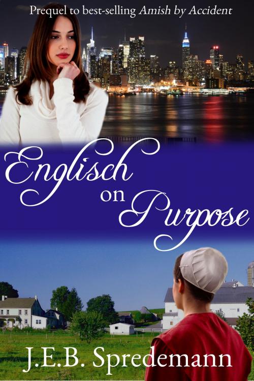 Cover of the book Englisch on Purpose by J.E.B. Spredemann, Blessed Publishing