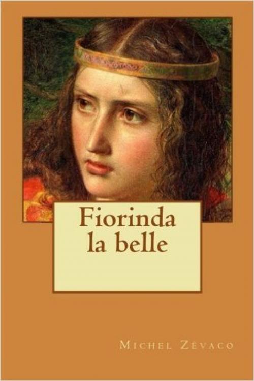 Cover of the book Fiorinda-la-Belle by Michel ZÉVACO, Editions MARQUES