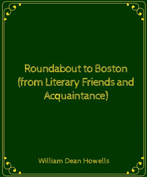 Cover of the book Roundabout To Boston by William Dean Howells, Star Lamp
