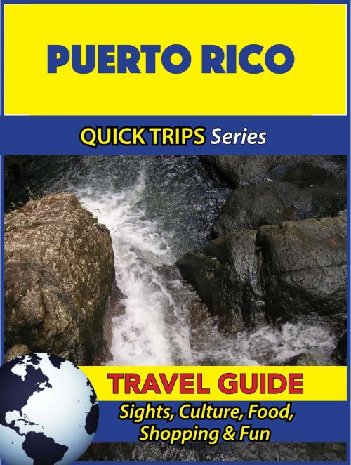 Cover of the book Puerto Rico Travel Guide (Quick Trips Series) by Jody Swift, Astute Press