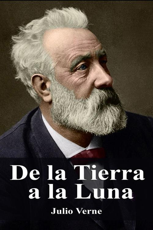 Cover of the book De la Tierra a la Luna by Julio Verne, Dyalpha