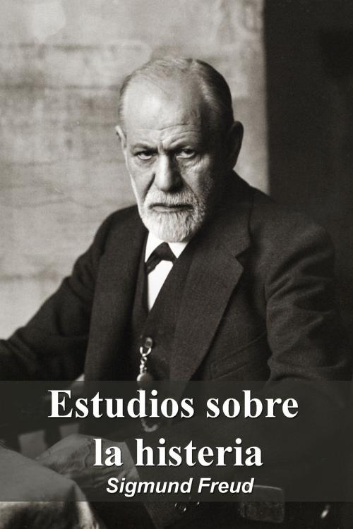 Cover of the book Estudios sobre la histeria by Sigmund Freud, Dyalpha