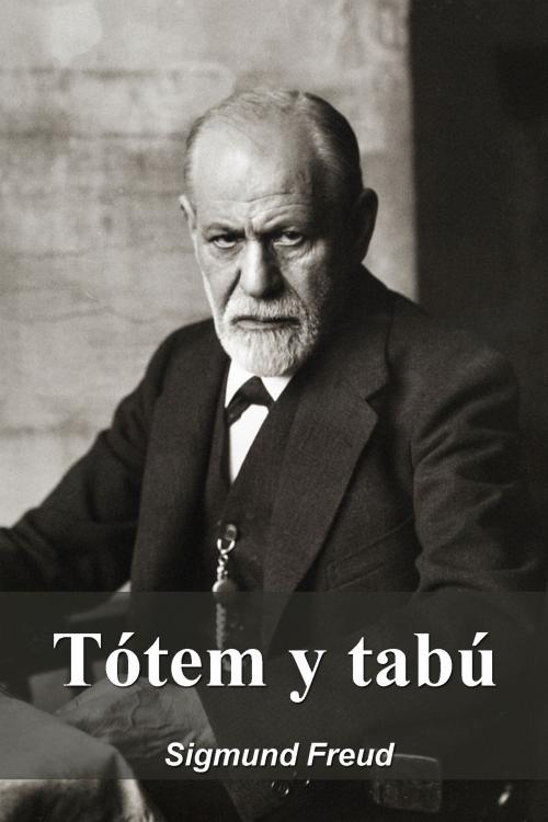 Cover of the book Tótem y tabú by Sigmund Freud, Dyalpha
