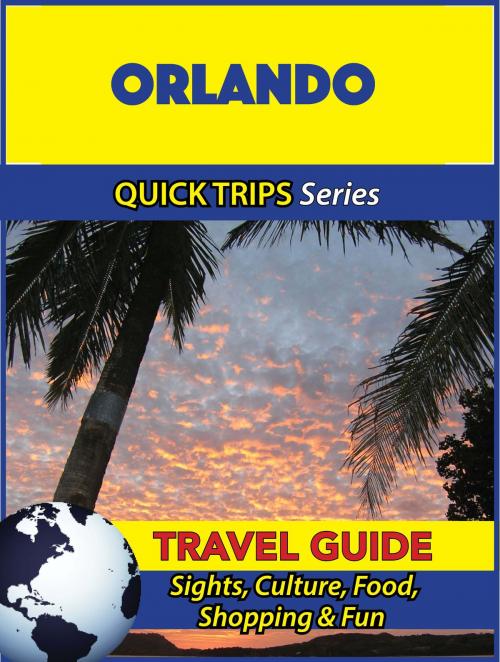 Cover of the book Orlando Travel Guide (Quick Trips Series) by Jody Swift, Astute Press