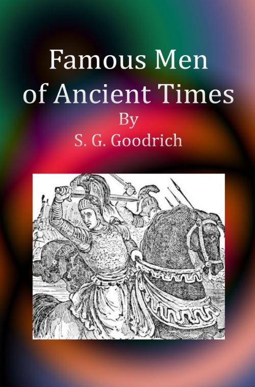 Cover of the book Famous Men of Ancient Times by S. G. Goodrich, cbook2463