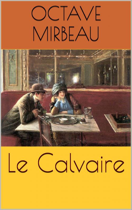 Cover of the book Le Calvaire by Octave Mirbeau, PRB