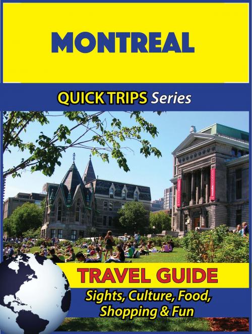 Cover of the book Montreal Travel Guide (Quick Trips Series) by Melissa Lafferty, Astute Press