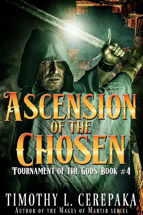 Cover of the book Ascension of the Chosen by Timothy L. Cerepaka, Annulus Publishing