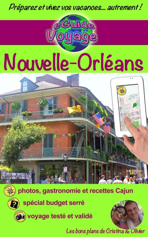 Cover of the book eGuide Voyage: Nouvelle-Orléans by Olivier Rebiere, Cristina Rebiere, Olivier Rebiere