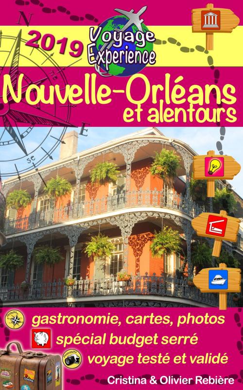 Cover of the book Nouvelle-Orléans et alentours by Cristina Rebiere, Olivier Rebiere