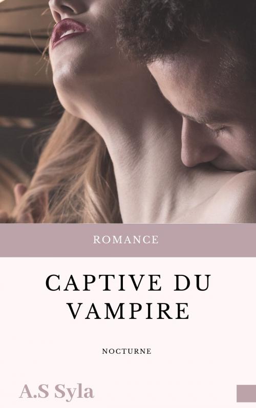 Cover of the book Captive du vampire by A.S syla, LAMISS141