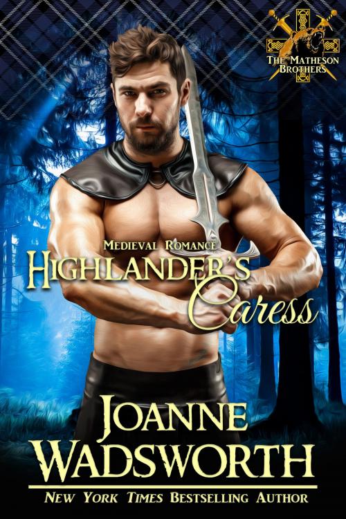 Cover of the book Highlander's Caress by Joanne Wadsworth, Joanne Wadsworth
