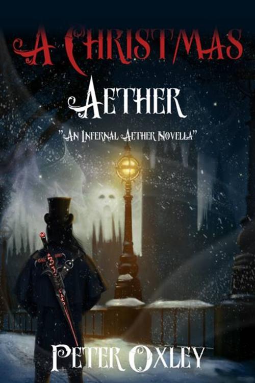 Cover of the book A Christmas Aether by Peter Oxley, Burning Chair Publishing