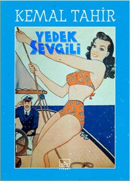 Cover of the book Yedek Sevgili by Kemal Tahir, İthaki Yayınları