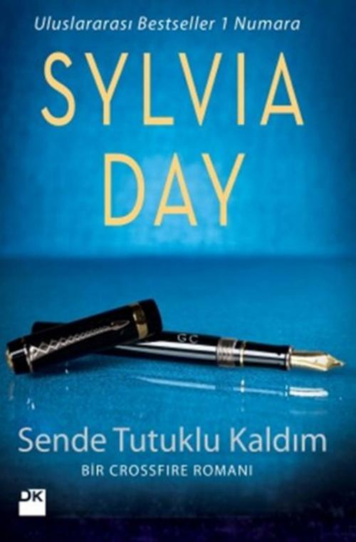 Cover of the book Sende Tutuklu Kaldım by Sylvia Day, Doğan Kitap
