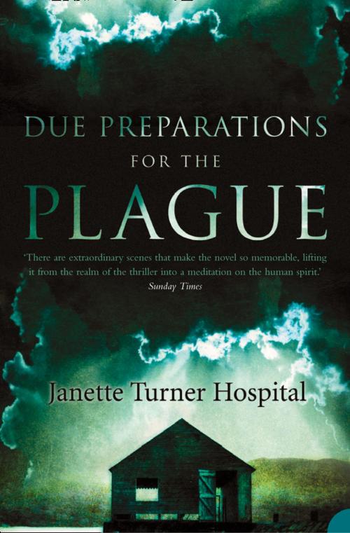 Cover of the book Due Preparations for the Plague by Janette Turner Hospital, HarperCollins Publishers