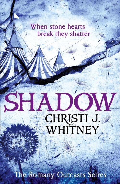 Cover of the book Shadow (The Romany Outcasts Series, Book 2) by Christi J. Whitney, HarperCollins Publishers