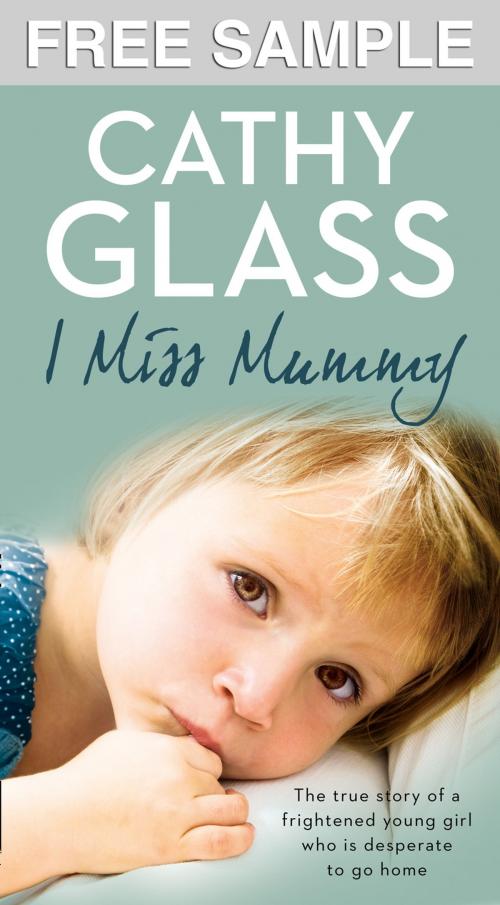 Cover of the book I Miss Mummy: Free Sampler by Cathy Glass, HarperCollins Publishers