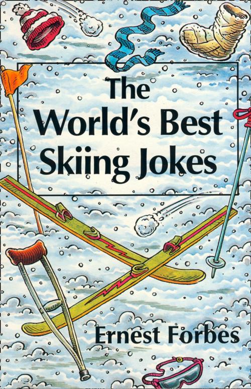 Cover of the book The World’s Best Skiing Jokes by Ernest Forbes, HarperCollins Publishers