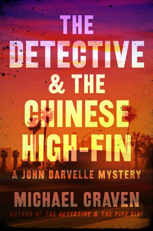 Cover of the book The Detective & the Chinese High-Fin by Michael Craven, Harper Paperbacks