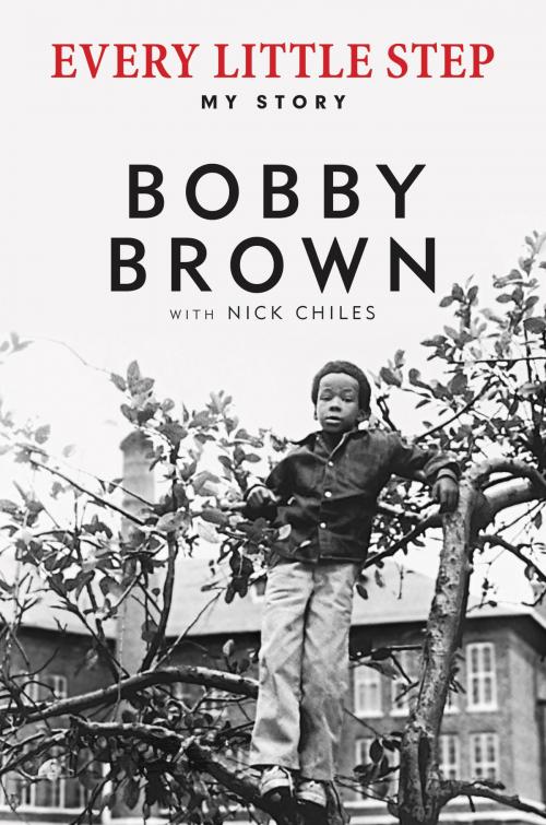 Cover of the book Every Little Step by Bobby Brown, Nick Chiles, Dey Street Books