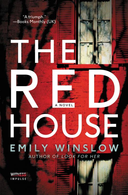 Cover of the book The Red House by Emily Winslow, Witness Impulse