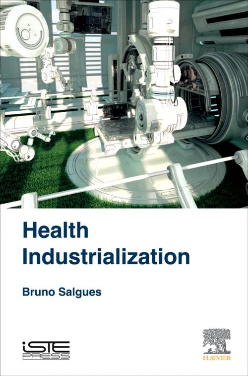 Cover of the book Health Industrialization by Bruno Salgues, Elsevier Science