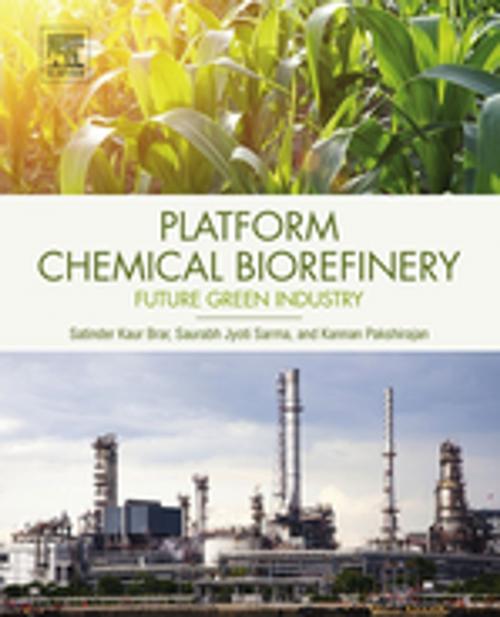 Cover of the book Platform Chemical Biorefinery by Satinder Kaur Brar, Saurabh Jyoti Sarma, Kannan Pakshirajan, Elsevier Science
