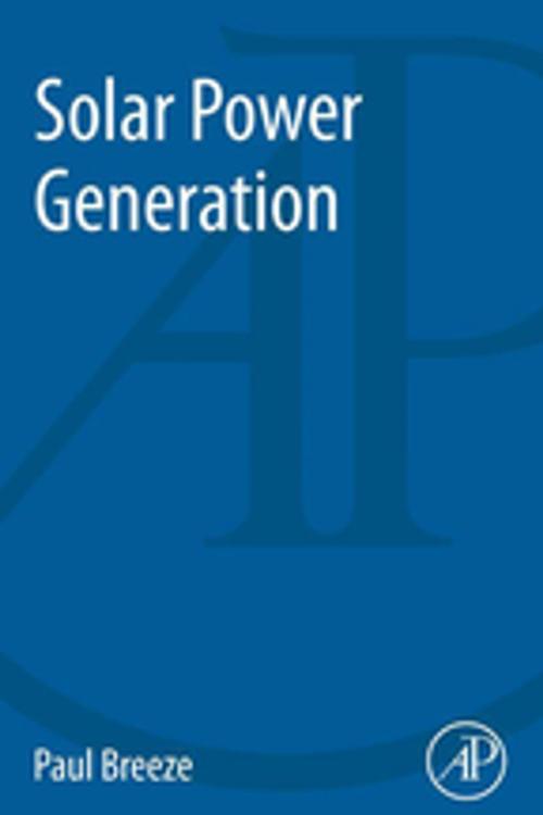 Cover of the book Solar Power Generation by Paul Breeze, Elsevier Science