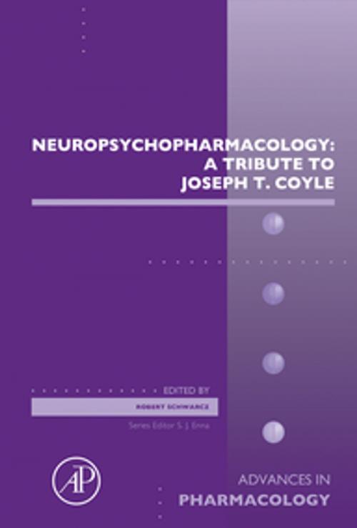 Cover of the book Neuropsychopharmacology: A Tribute to Joseph T. Coyle by Robert Schwarcz, Elsevier Science
