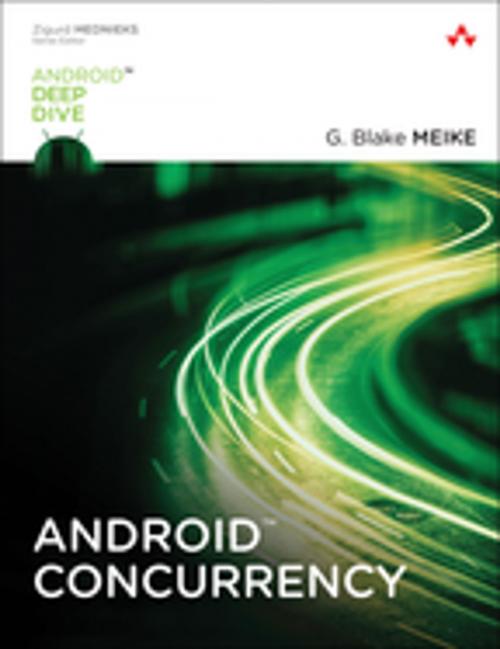 Cover of the book Android Concurrency by G. Blake Meike, Pearson Education