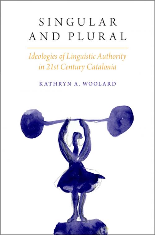 Cover of the book Singular and Plural by Kathryn A. Woolard, Oxford University Press