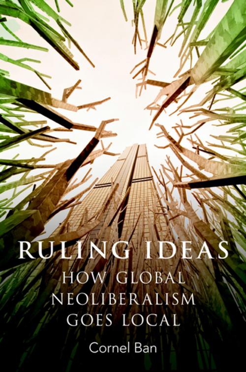 Cover of the book Ruling Ideas by Cornel Ban, Oxford University Press