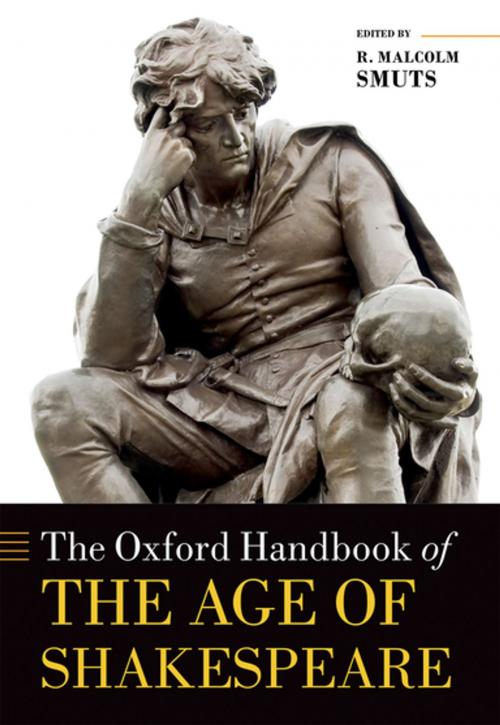 Cover of the book The Oxford Handbook of the Age of Shakespeare by , OUP Oxford