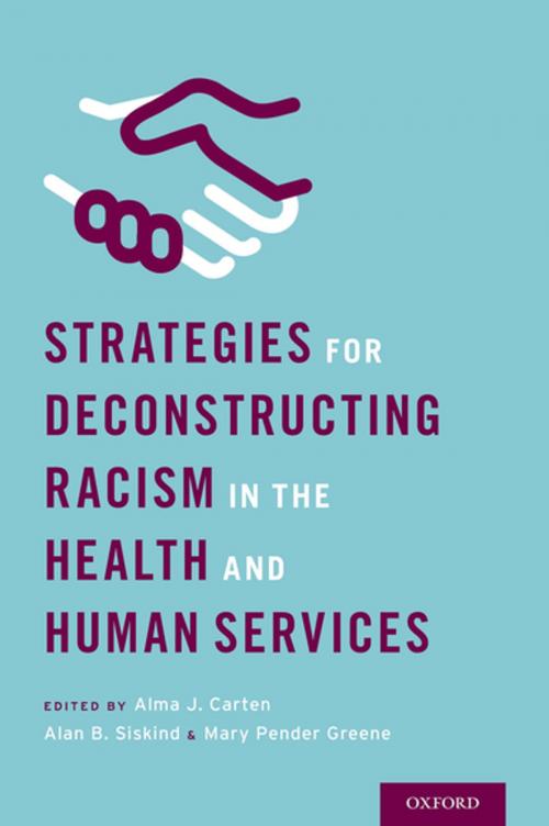 Cover of the book Strategies for Deconstructing Racism in the Health and Human Services by , Oxford University Press