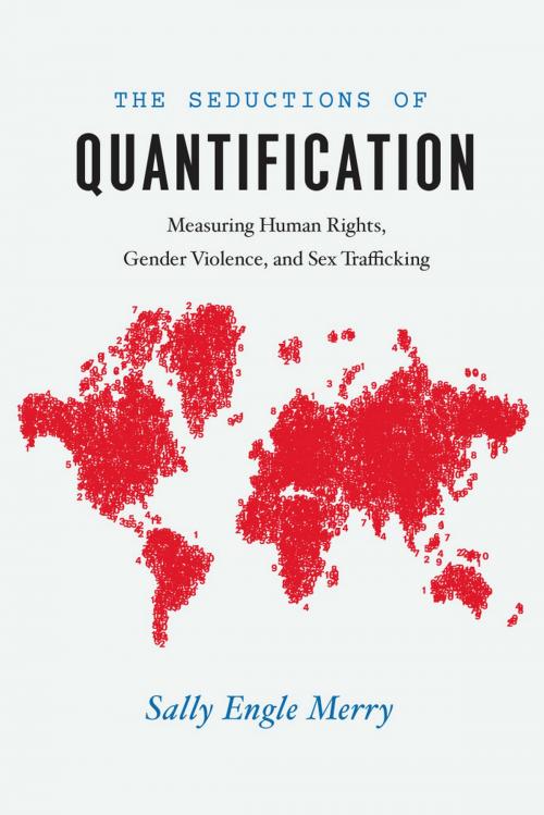 Cover of the book The Seductions of Quantification by Sally Engle Merry, University of Chicago Press