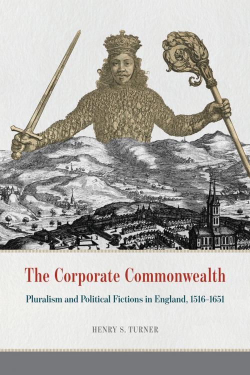 Cover of the book The Corporate Commonwealth by Henry S. Turner, University of Chicago Press