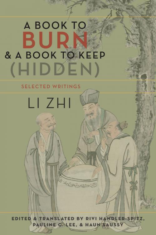 Cover of the book A Book to Burn and a Book to Keep (Hidden) by Zhi Li, Columbia University Press