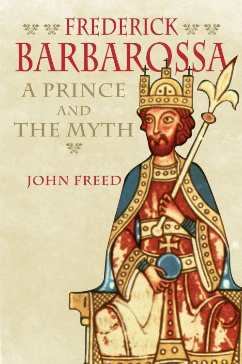 Cover of the book Frederick Barbarossa by John Freed, Yale University Press