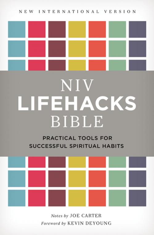 Cover of the book NIV, Lifehacks Bible, eBook by Joe Carter, Zondervan, Zondervan