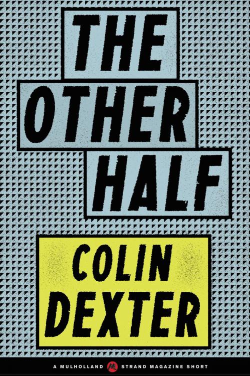 Cover of the book The Other Half by Colin Dexter, Little, Brown and Company