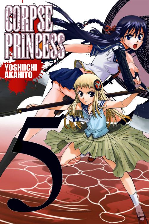 Cover of the book Corpse Princess, Vol. 5 by Yoshiichi Akahito, Yen Press